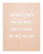 Garden Quote by Rumi Wall Art Print (Peach)