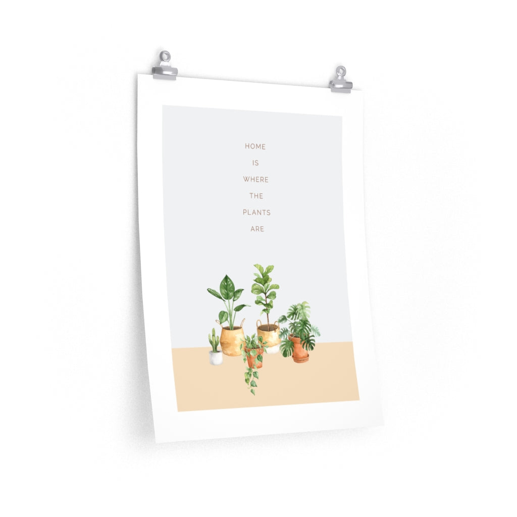 Home is Where the Plants Are - Urban Jungle Print