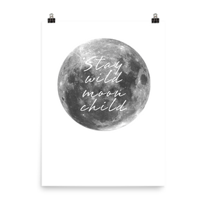 Stay Wild Moon Child